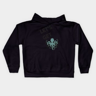 Lets Get Kraken Kids Hoodie